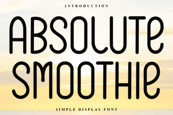 Absolute Smoothie Font - Featured Image