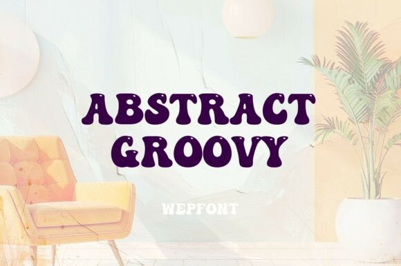 Abstract Groovy Font - Featured Image