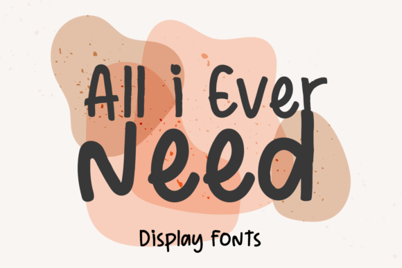 All I Ever Need Font - Featured Image
