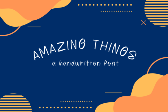Amazing Things Font - Featured Image