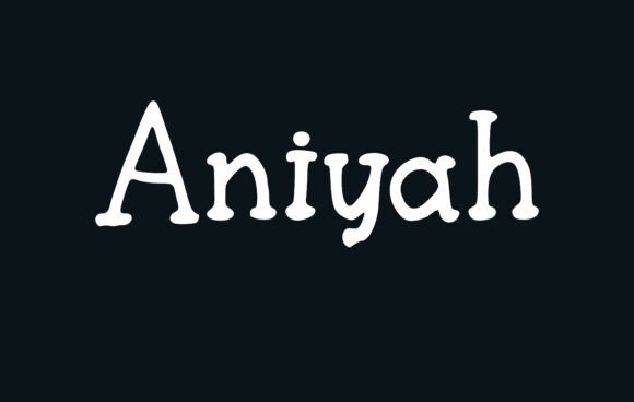 Aniyah Font - Featured Image