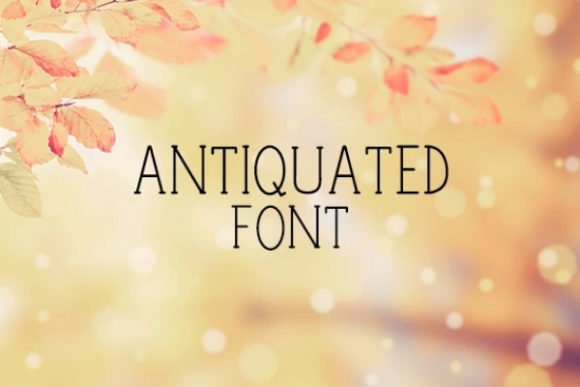 Antiquated Font - Featured Image