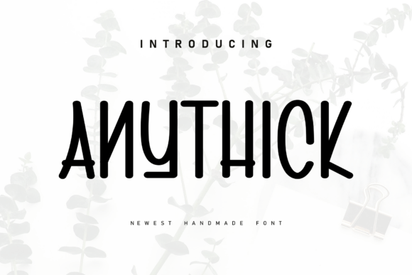 Anythick Font - Featured Image