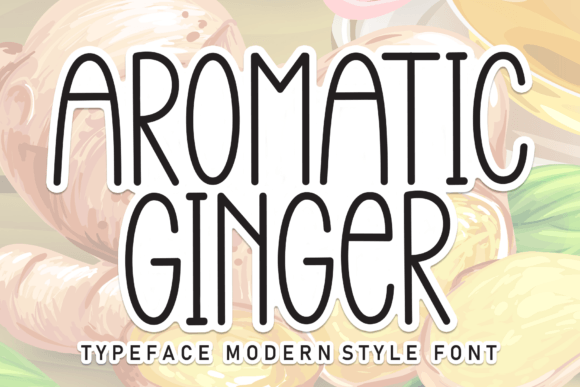 Aromatic Ginger Font - Featured Image