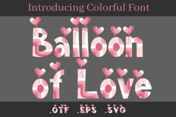 Balloon of Love Font - Featured Image