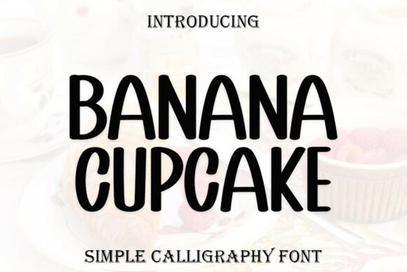 Banana Cupcake Font - Featured Image