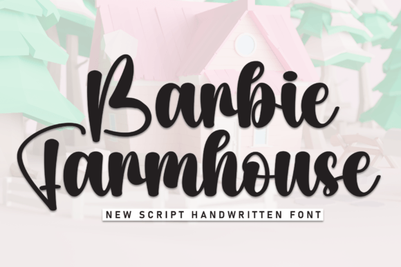 Barbie Farmhouse Font - Featured Image