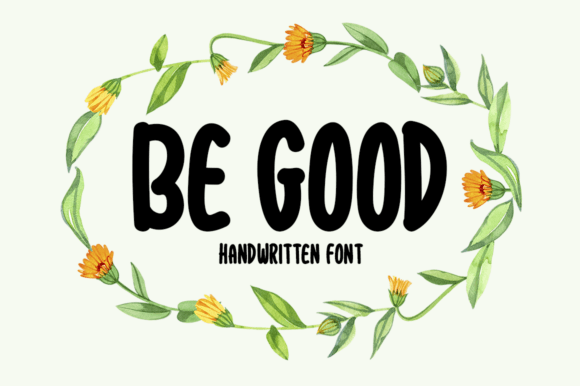 Be Good Font - Featured Image