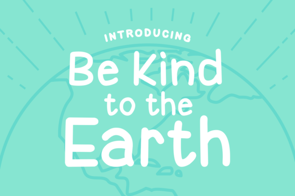Be Kind to the Earth Font - Featured Image