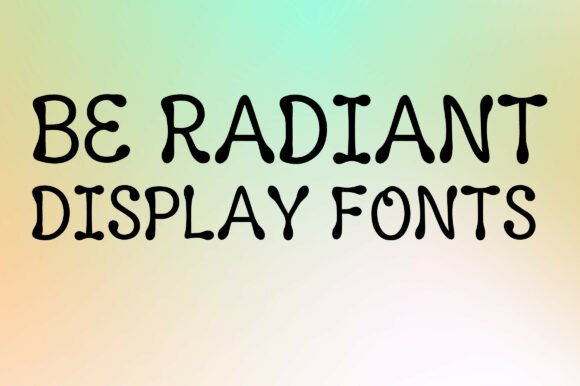 Be Radiant Font - Featured Image