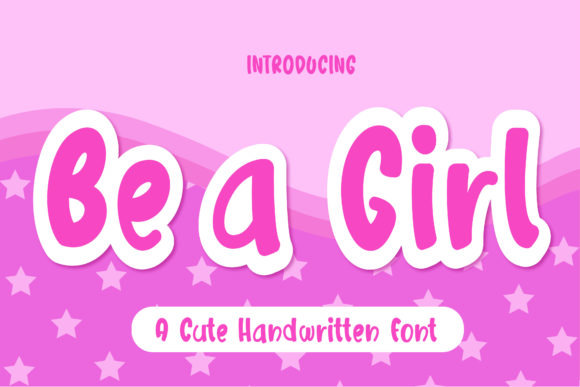 Be a Girl Font - Featured Image
