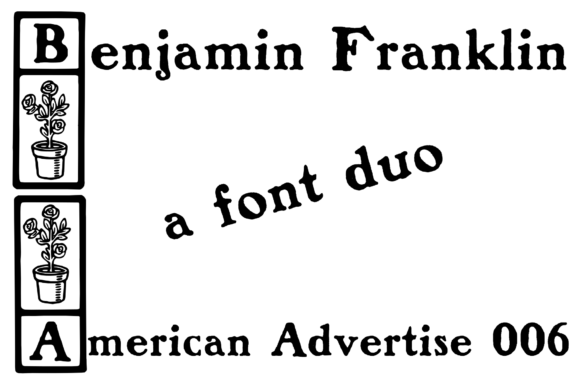 Benjamin Franklin & American Advertise 6 Font - Featured Image