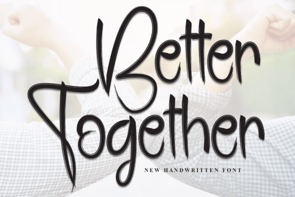 Better Together Font - Featured Image