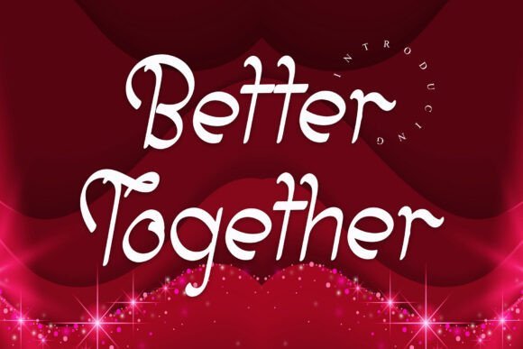 Better Together Font - Featured Image