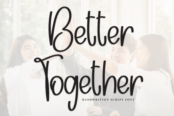 Better Together Font - Featured Image
