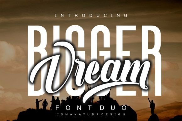 Bigger Dream Font - Featured Image