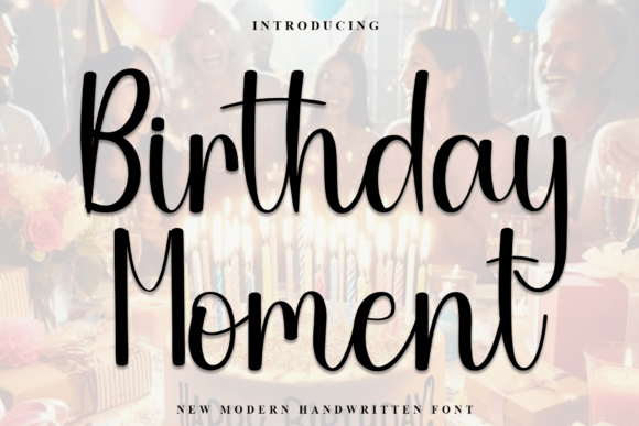 Birthday Moment Font - Featured Image