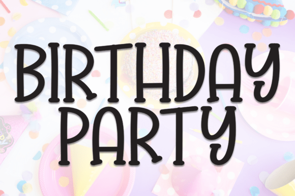 Birthday Party Font - Featured Image