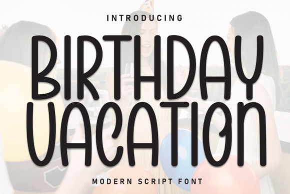 Birthday Vacation Font - Featured Image