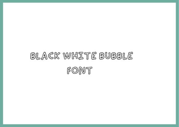 Black White Bubble Font - Featured Image