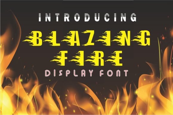 Blazing Fire Font - Featured Image