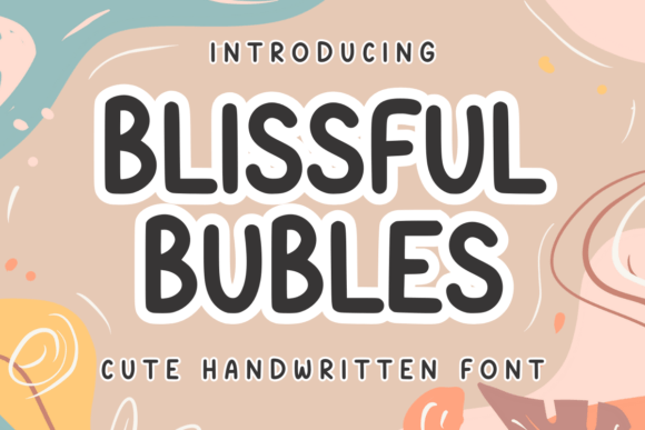 Blissful Bubles Font - Featured Image