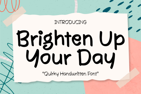 Brighten Up Your Day Font - Featured Image