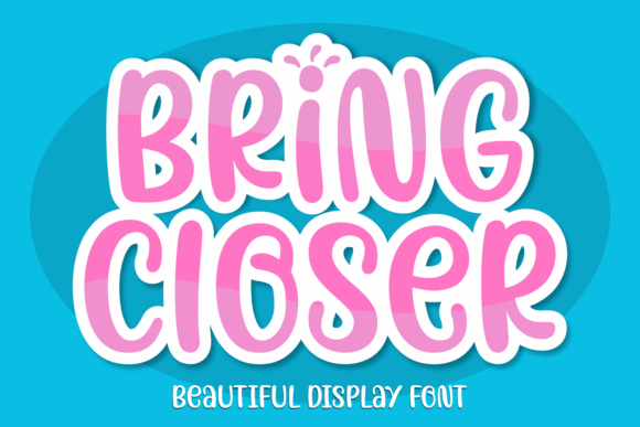 Bring Closer Font - Featured Image