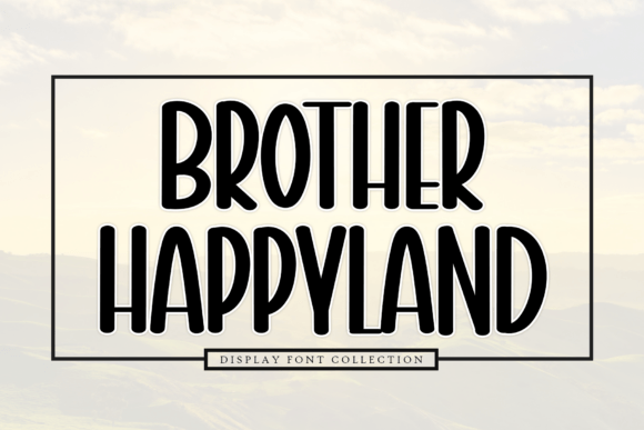 Brother Happyland Font - Featured Image