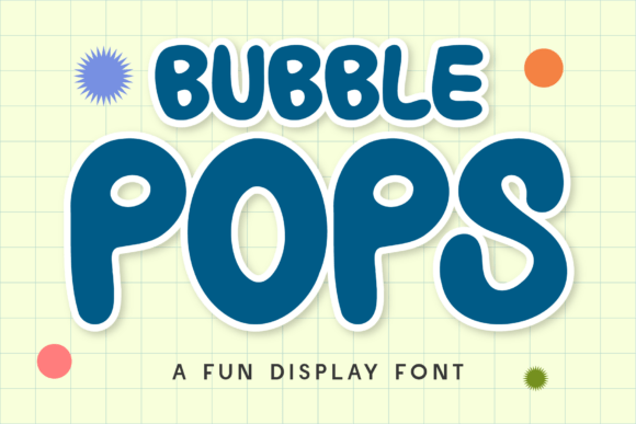 Bubble Pops Font - Featured Image