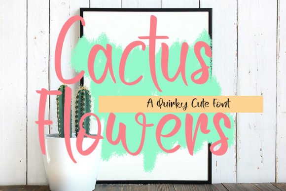 Cactus Flowers Font - Featured Image