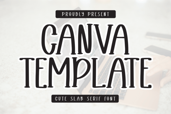 Canva Template Font - Featured Image
