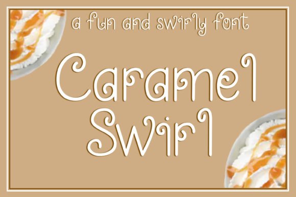 Caramel Swirl Font - Featured Image