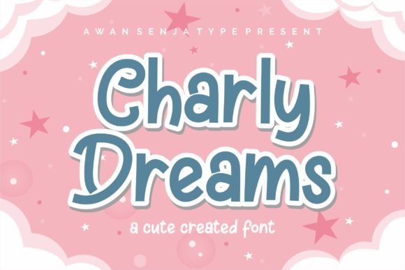 Charly Dreams Font - Featured Image